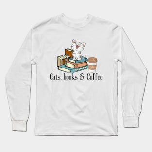 Cats, Books and Coffee Long Sleeve T-Shirt